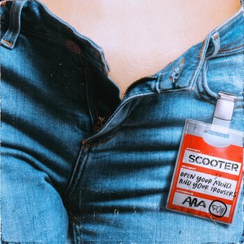 Scooter - Open Your Mind And Your Trousers Artwork