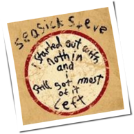 Seasick Steve - I Started Out With Nothin' And I Still Got Most Of It Left