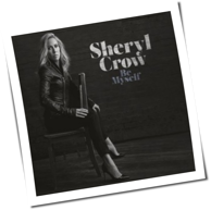 Sheryl Crow - Be Myself
