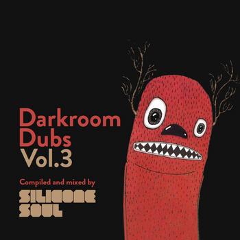 Silicone Soul - Darkroom Dubs Vol. 3