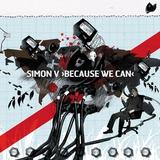 Simon V - Because We Can