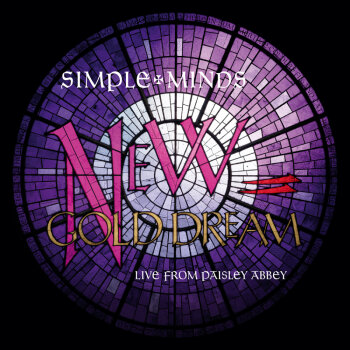 Simple Minds - New Gold Dream - Live From Paisley Abbey Artwork