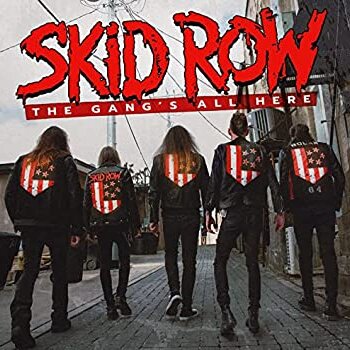 Skid Row - The Gang's All Here Artwork