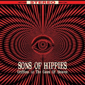 Sons Of Hippies - Griffons At The Gates Of Heaven Artwork