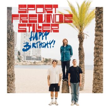 Sportfreunde Stiller - Happy Birthday! Artwork
