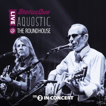 Status Quo - Aquostic! Live At The Roundhouse Artwork