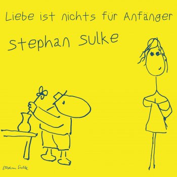 Stephan Sulke - Liebe Ist Nichts Für Anfänger Artwork