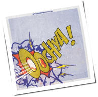 Stereophonics - Oochya!