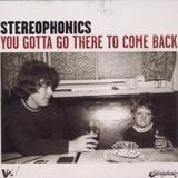 Stereophonics - You Gotta Go There To Come Back Artwork