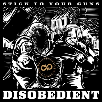 Stick To Your Guns - Disobedient Artwork