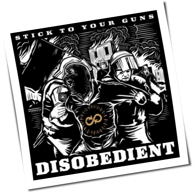 Stick To Your Guns - Disobedient
