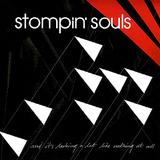 Stompin' Souls - And It's Looking A Lot Like Nothing At All Artwork