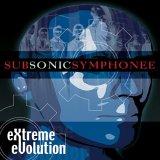 Subsonic Symphonee - Extreme Evolution