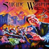 Suicide Watch - Global Warning Artwork