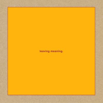 Swans - Leaving Meaning