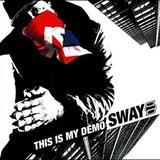 Sway - This Is My Demo Artwork