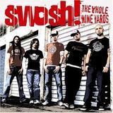 Swosh! - The Whole Nine Yards