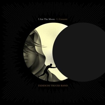 Tedeschi Trucks Band - I Am The Moon - I. Crescent Artwork