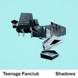 Teenage Fanclub - Shadows Artwork