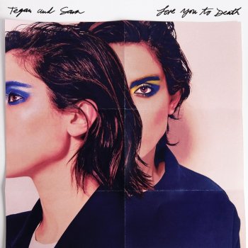 Tegan And Sara - Love You To Death Artwork