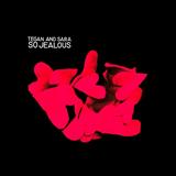 Tegan And Sara - So Jealous Artwork