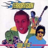 Terrorvision - Good To Go Artwork