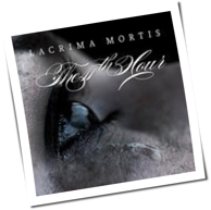 The 11th Hour - Lacrima Mortis