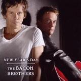 The Bacon Brothers - New Year's Day