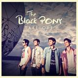 The Black Pony - Take Off