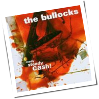 The Bullocks - Ready Steady Cash
