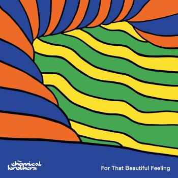 The Chemical Brothers - For That Beautiful Feeling Artwork