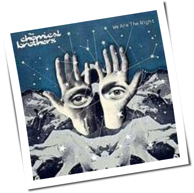 The Chemical Brothers - We Are The Night