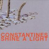 The Constantines - Shine A Light