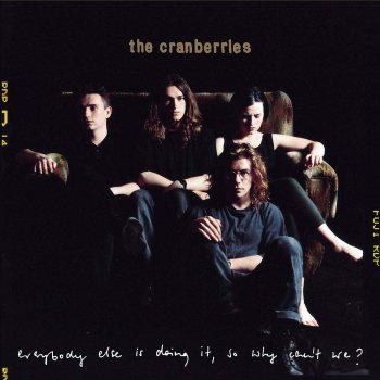 The Cranberries - Everybody Else Is Doing It, So Why Can't We? Artwork