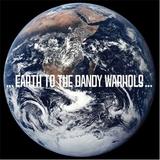 The Dandy Warhols - Earth To The Dandy Warhols Artwork