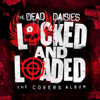 The Dead Daisies - Locked And Loaded Artwork