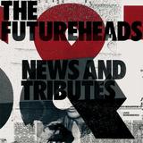 The Futureheads - News And Tributes Artwork