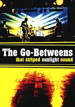 The Go-Betweens - That Striped Sunlight Sound Artwork
