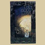 The Good Life - Black Out Artwork