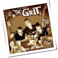 The Grit - Shall We Dine?