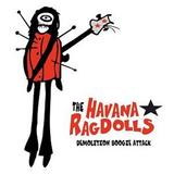 The Havana Ragdolls - Demolition Boogie Attack
