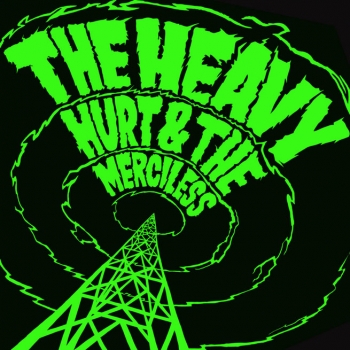 The Heavy - Hurt & The Merciless Artwork