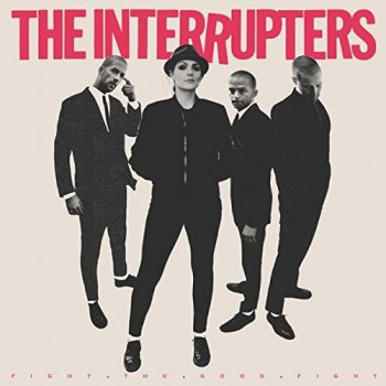 The Interrupters - Fight The Good Fight Artwork