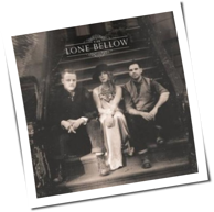 The Lone Bellow - The Lone Bellow
