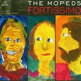 The Mopeds - Fortissimo