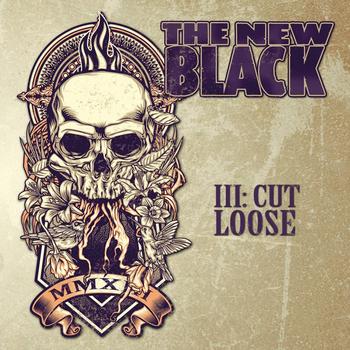 The New Black - III: Cut Loose Artwork