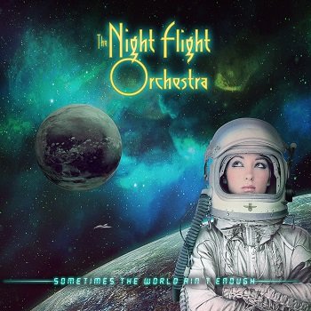 The Night Flight Orchestra - Sometimes The World Ain't Enough Artwork