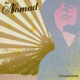 The Nomad - Concentrated