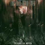 The Old Dead Tree - The Perpetual Motion Artwork