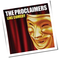 The Proclaimers - Like Comedy